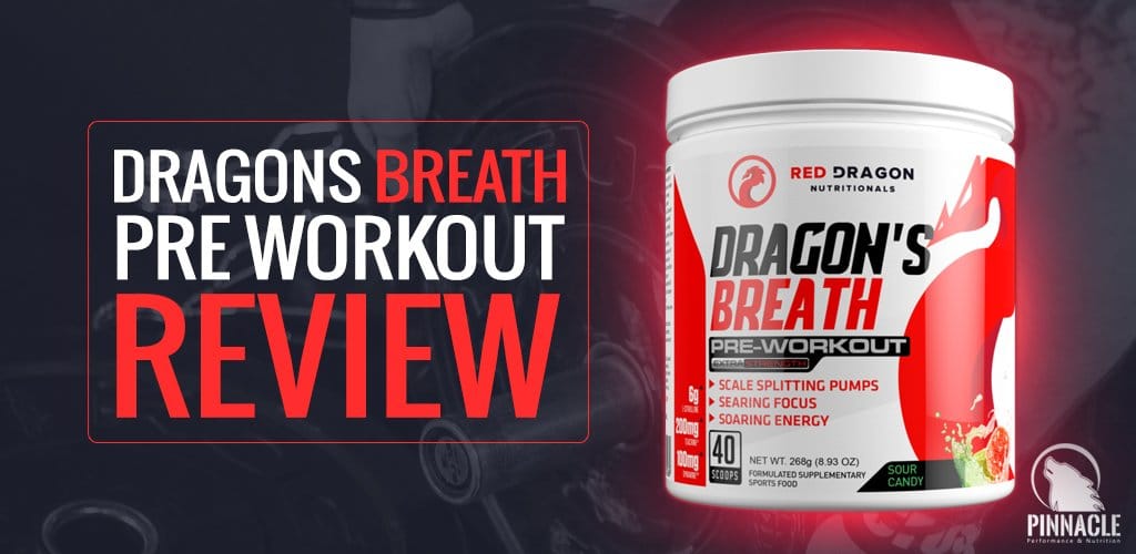 Dragons Breath Pre Workout Review