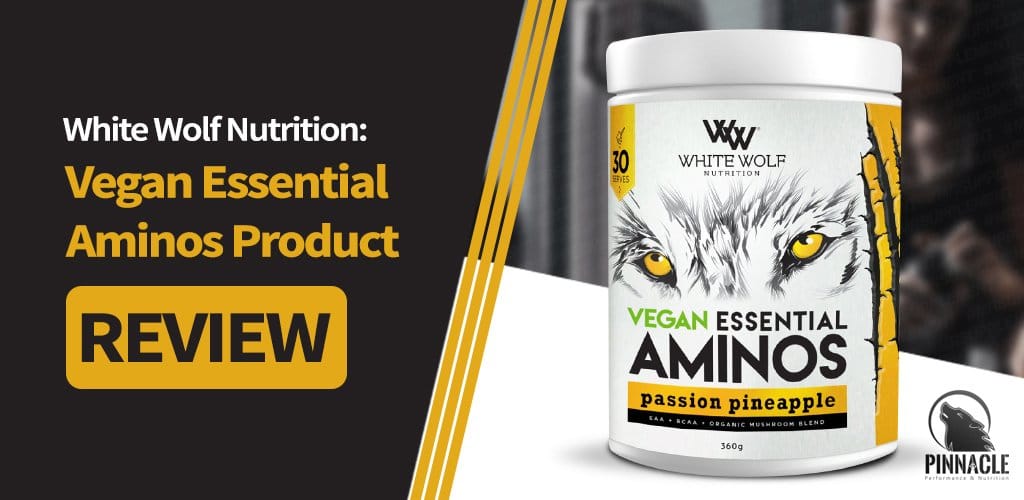 White Wolf Nutrition: Vegan Essential Aminos Product Review